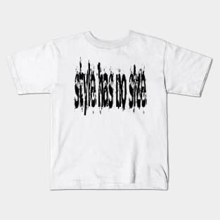 style has no size Kids T-Shirt